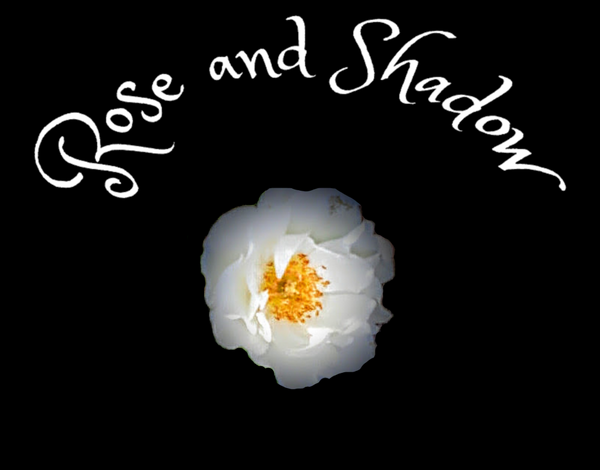Rose and Shadow